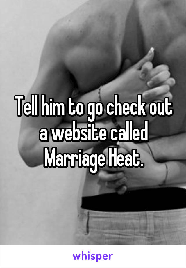 Marriage Heat